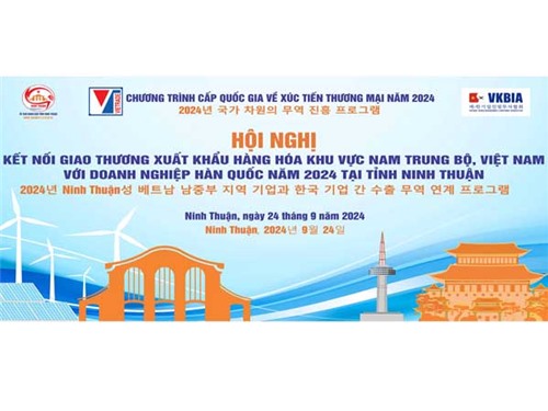 Thông báo mời tham gia chương trình cấp quốc gia về Xúc tiến thương mại năm 2024 “Hội nghị kết nối giao thương xúc tiến xuất khẩu giữa doanh nghiệp các tỉnh khu vực Nam Trung Bộ với doanh nghiệp Hàn Quốc”