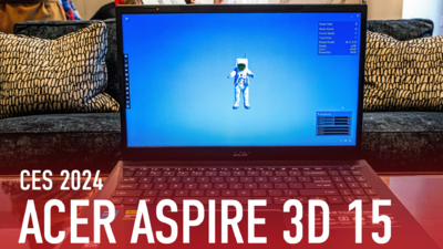 Cái nhìn đầu tiên về CES 2024: Phiên bản Aspire 3D 15 SpatialLabs của Acer hỗ trợ 3D không cần kính