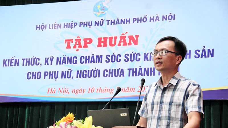 Hội LHPN Hà Nội: Tập huấn kiến thức chăm sóc sức khỏe sinh sản cho phụ nữ