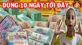 10 ngày tới 14/3- 24/3: 3 tuổi con cưng Thần Tài tựa cỗ máy in tiền giàu số 2 không ai nhận số 1