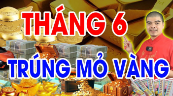 Thần Tài chỉ đích danh: 3 tuổi được Thần Tài sủng ái, giàu có nhất tháng 6 âm