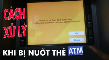 Rút tiền ở ATM bị nuốt thẻ: Nhấn 1 nút này lấy lại ngay, không cần chờ mở khoá