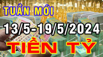 7 ngày tới từ 13/5-19/5: 3 tuổi vơ hết Lộc Trời giàu số 2 không ai số 1, nhất là con giáp thứ 3