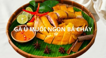 Bí quyết làm gà ủ muối da giòn tại nhà, đơn giản mà ngon như nhà hàng