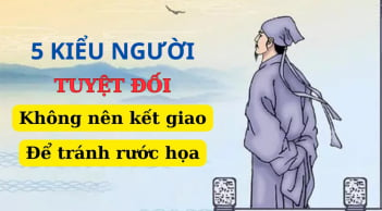 5 kiểu người tuyệt đối không nên “kết giao”, lỡ quen biết cũng đừng thân thiết