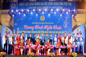 Chương trình nghệ thuật chào mừng thành công Đại hội Công đoàn...