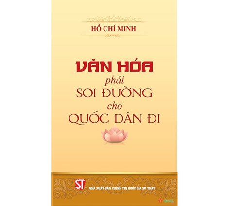 Xuất bản cuốn sách “Văn hóa phải soi đường cho quốc dân đi”