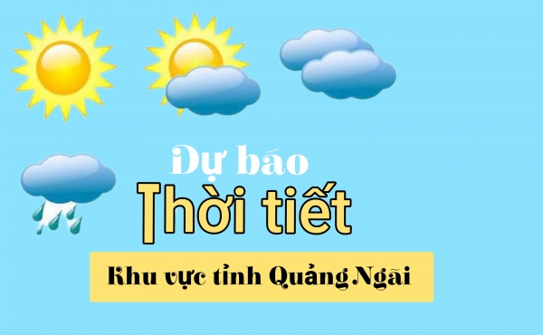 Thời tiết khu vực tỉnh Quảng Ngãi ngày 22/9