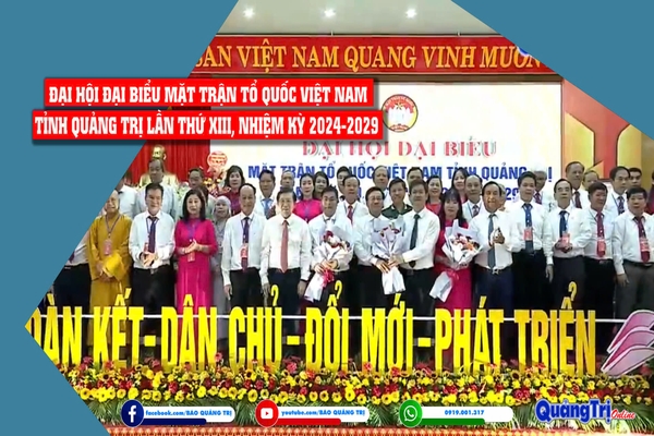 Đại hội Đại biểu Mặt trận Tổ quốc Việt Nam tỉnh Quảng Trị lần thứ...