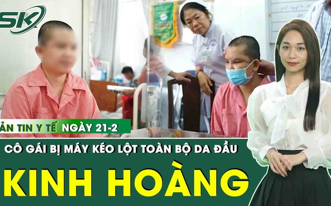 Những thông tin y tế nóng trong ngày 21/2