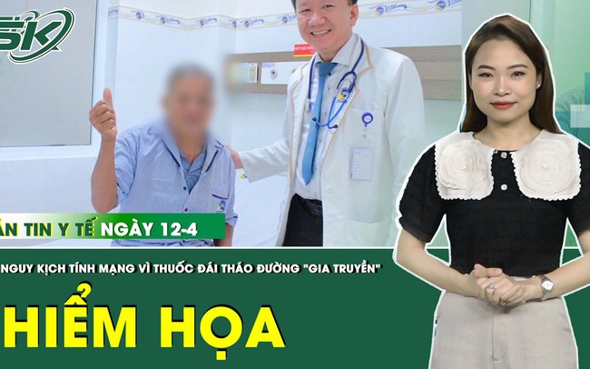 Những thông tin y tế nổi bật ngày 12/4