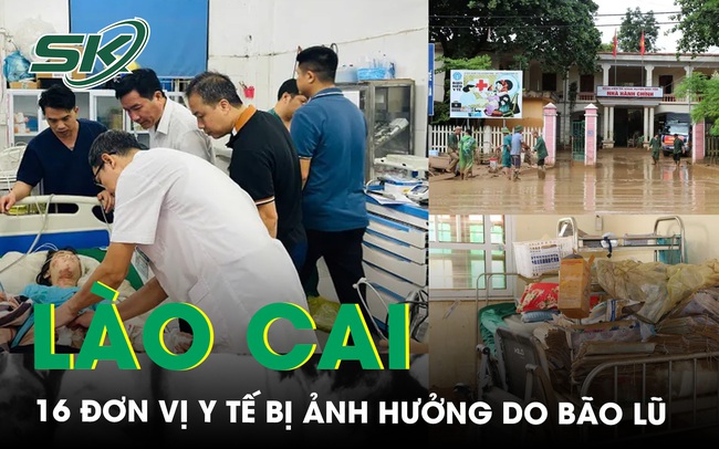 Lào Cai 16 đơn vị y tế trên địa bàn tỉnh bị ảnh hưởng do bão lũ