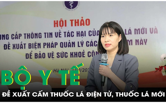 Bộ Y tế đề xuất xây dựng văn bản cấm hoàn toàn thuốc lá điện tử, thuốc lá nung nóng