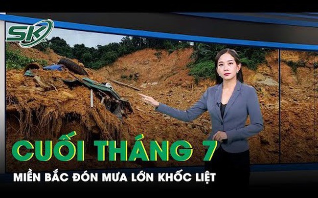 Bước vào chính vụ mưa bão, miền Bắc đón mưa lớn khốc liệt cuối tháng 7, cảnh báo lũ quét