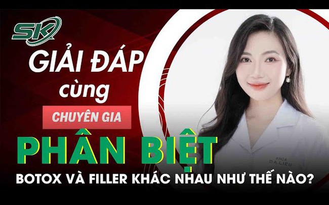 Những điểm khác nhau của tiêm botox và tiêm filler