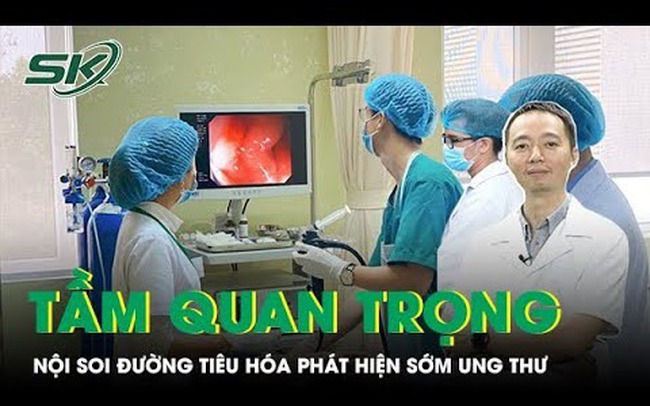 Tầm quan trọng của nội soi đường tiêu hóa trong phát hiện sớm ung thư