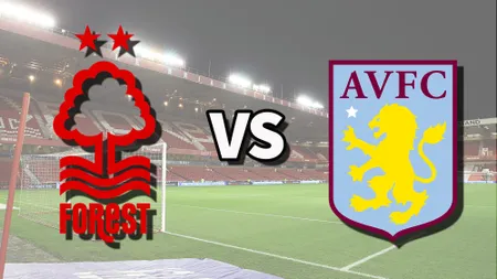 Trực tiếp Nottm Forest vs Aston Villa: Cách xem trực tuyến trận Ngoại hạng Anh