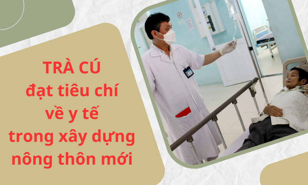 Trà Cú: Đạt tiêu chí về y tế trong xây dựng nông thôn mới