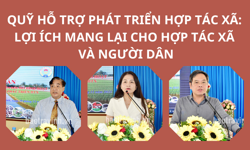 Quỹ Hỗ trợ phát triển hợp tác xã: Lợi ích mang lại cho hợp tác xã và người dân