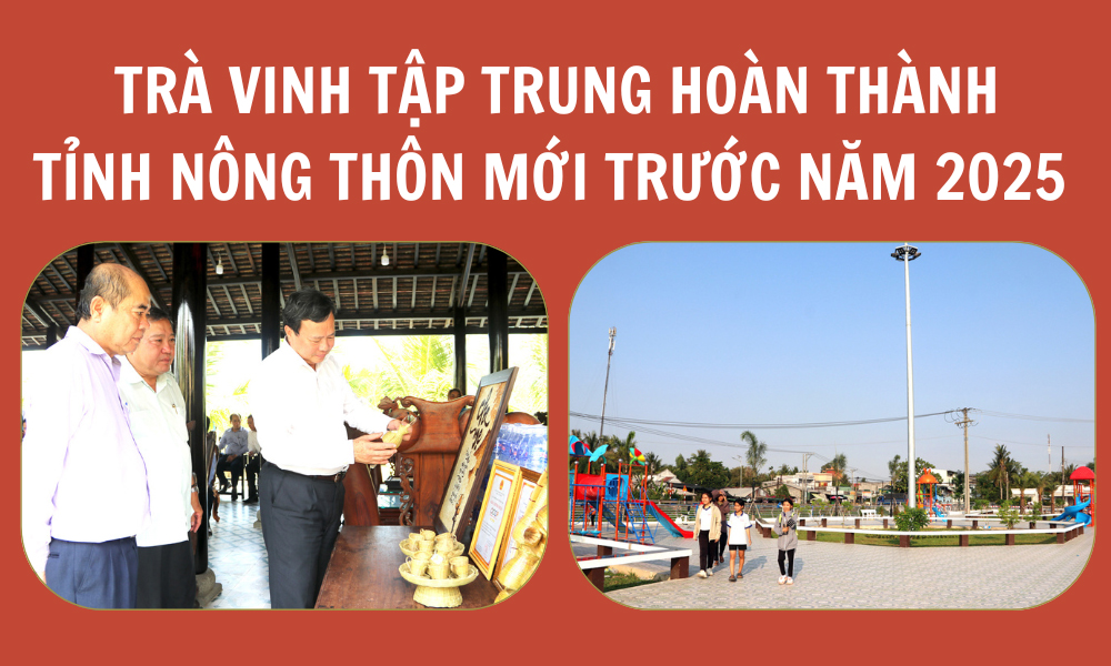 Trà Vinh tập trung hoàn thành tỉnh nông thôn mới trước năm 2025