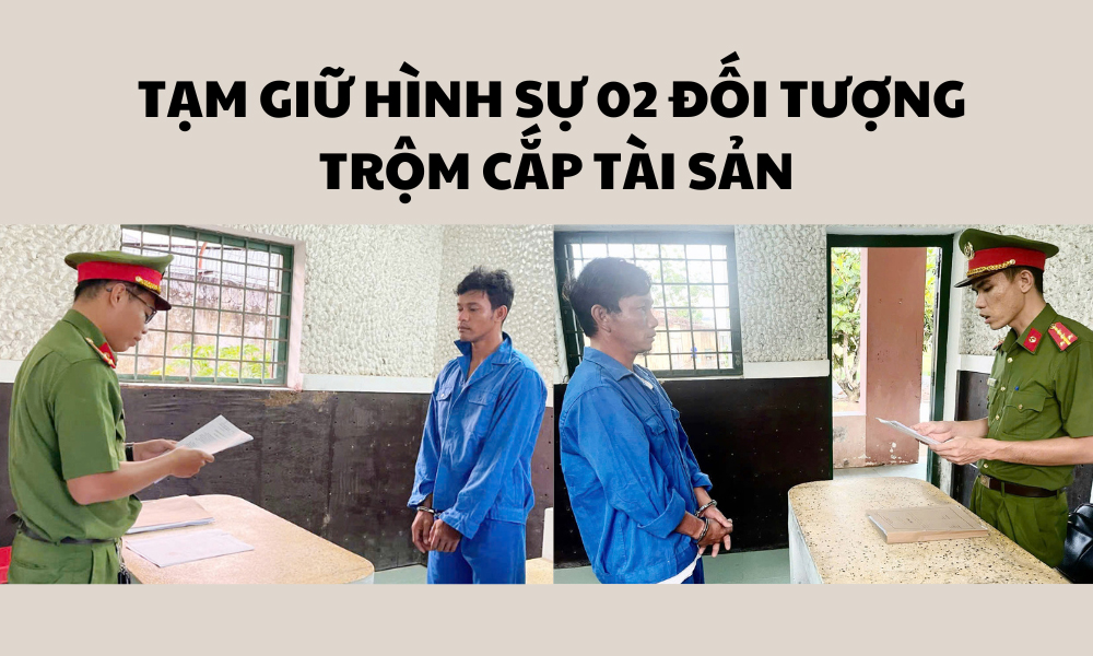 Tạm giữ hình sự 02 đối tượng trộm cắp tài sản