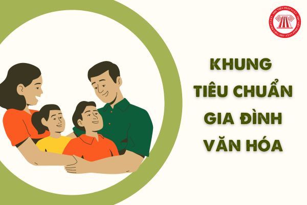 Quy định mới về khung tiêu chuẩn xét tặng Gia đình văn hóa