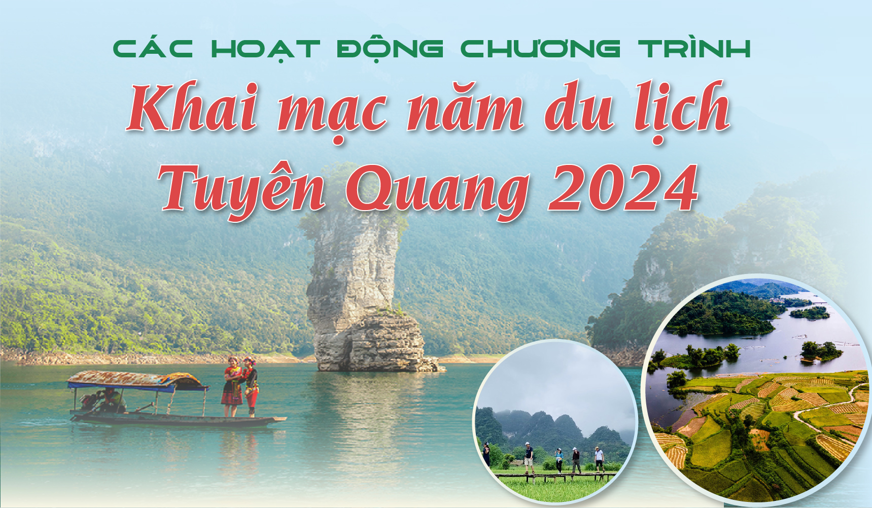 Activities to be held in Opening Tuyen Quang tourism year 2024