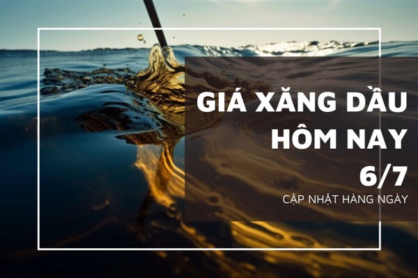 Giá xăng dầu đồng loạt giảm mạnh sáng cuối tuần 6/7