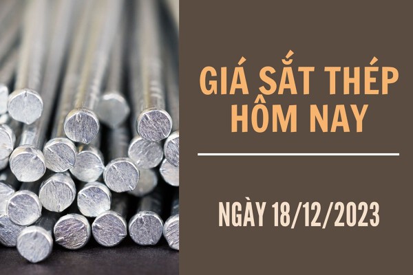 Giá sắt thép xây dựng hôm nay 18/12: Kéo dài chuỗi giảm 7 ngày liên tiếp