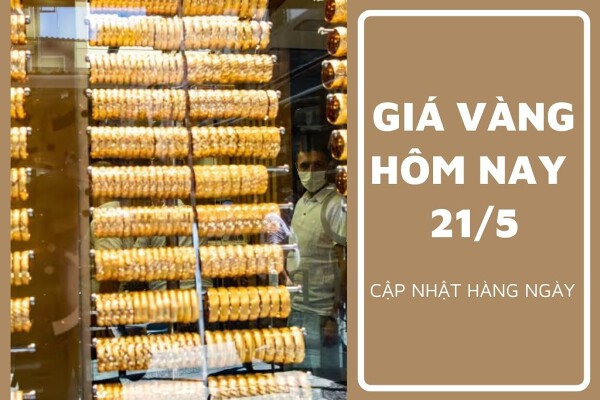 Giá vàng hôm nay 21/5 quay đầu giảm nhẹ trước phiên đấu thầu lần thứ 8