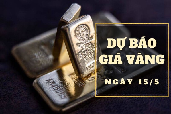 Dự báo giá vàng 15/5: Tiếp tục duy trì đà phục hồi?