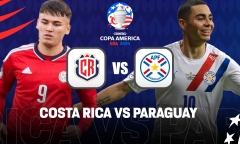 Link xem trực tiếp bóng đá Costa Rica vs Paraguay vòng bảng Copa America 2024