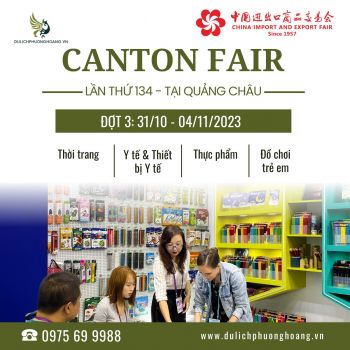 Các mặt hàng trưng bày ĐỢT 3 Hội chợ Canton Fair 2023 tháng 10