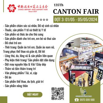 Đợt 3: Các mặt hàng Triển Lãm Canton Fair tháng 4 năm 2024