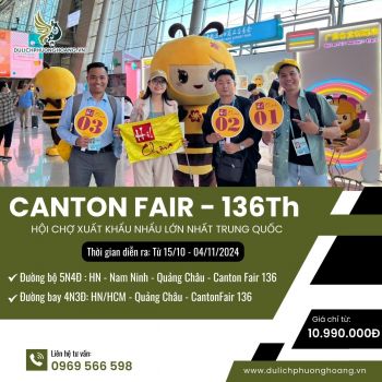 Canton Fair 2024 - Hội chợ Canton lần thứ 136 tại Trung Quốc