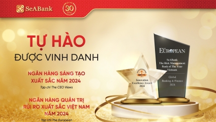 SeABank được vinh danh giải thưởng quốc tế Ngân hàng Quản trị rủi ro xuất sắc