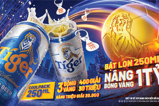 Tiger Beer thực hiện khuyến mãi “Bật lon Tiger, nâng bóng vàng 1 tỷ”