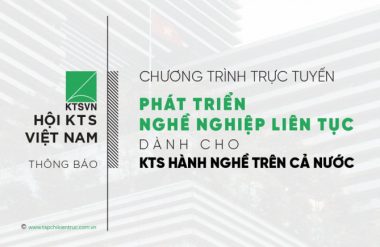 Chương trình đào tạo phát triển nghề nghiệp liên tục CPD số 2-2024: “Kiến trúc bền vững và hành nghề kiến trúc”