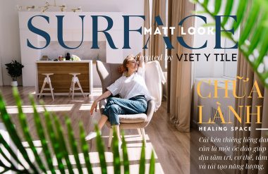 Matt Surface – Gạch men mờ và không gian chữa lành