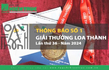 Thông báo số 1 về Giải thưởng Loa Thành lần thứ 36 – Năm 2024