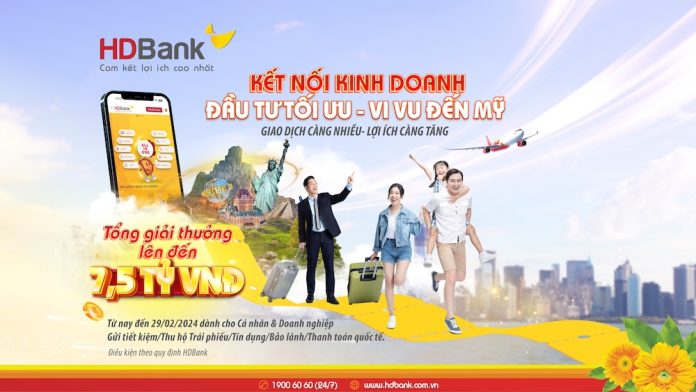 Cơ hội khám phá nền kinh tế lớn nhất thế giới cùng HDBank