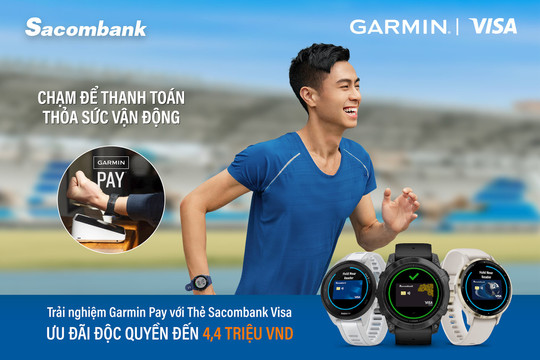 Sacombank kết nối thanh toán với Garmin Pay giải pháp thanh toán không tiếp xúc trên đồng hồ thông minh