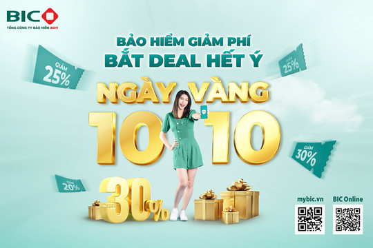 BIC ưu đãi phí bảo hiểm trong "ngày vàng" 10/10