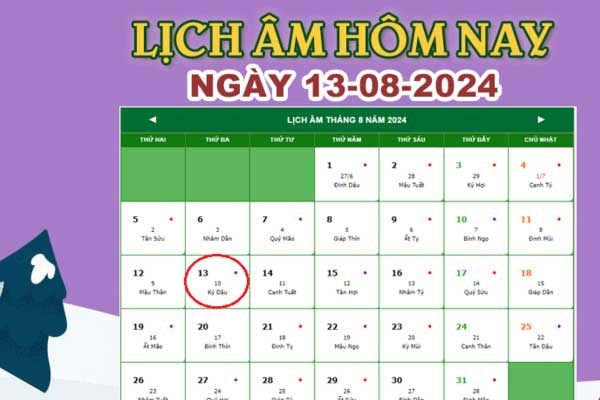 Lịch âm 13/8 - Âm lịch hôm nay 13/8 chính xác nhất - lịch vạn niên 13/8/2024