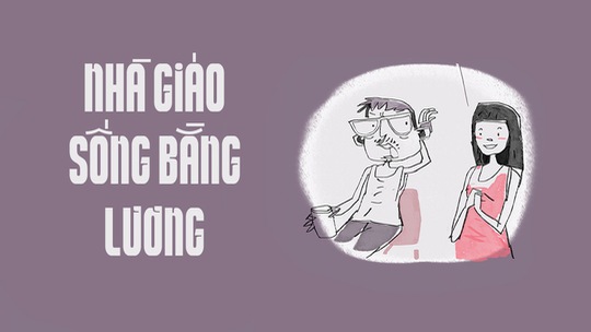 Mong nhà giáo sống được bằng lương