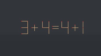 Thử tài IQ: Di chuyển một que diêm để 3+4=4+1 thành phép tính đúng