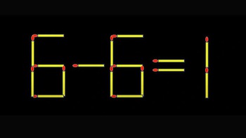 Thử tài IQ: Di chuyển một que diêm để 6-6=1 thành phép tính đúng