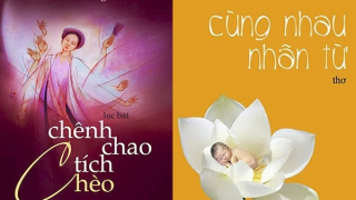 Lục bát Khúc Hồng Thiện: Từ "Chênh chao tích chèo" đến "Cùng nhau nhân từ"