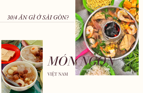 30/4 ăn gì ở Sài Gòn?