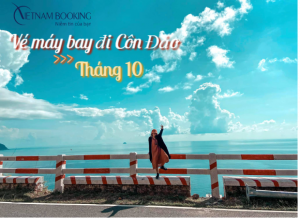 Vé máy bay đi Côn Đảo tháng 10 giá ưu đãi